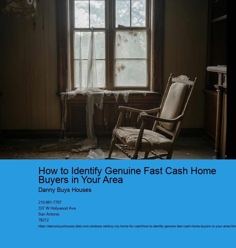How to Identify Genuine Fast Cash Home Buyers in Your Area