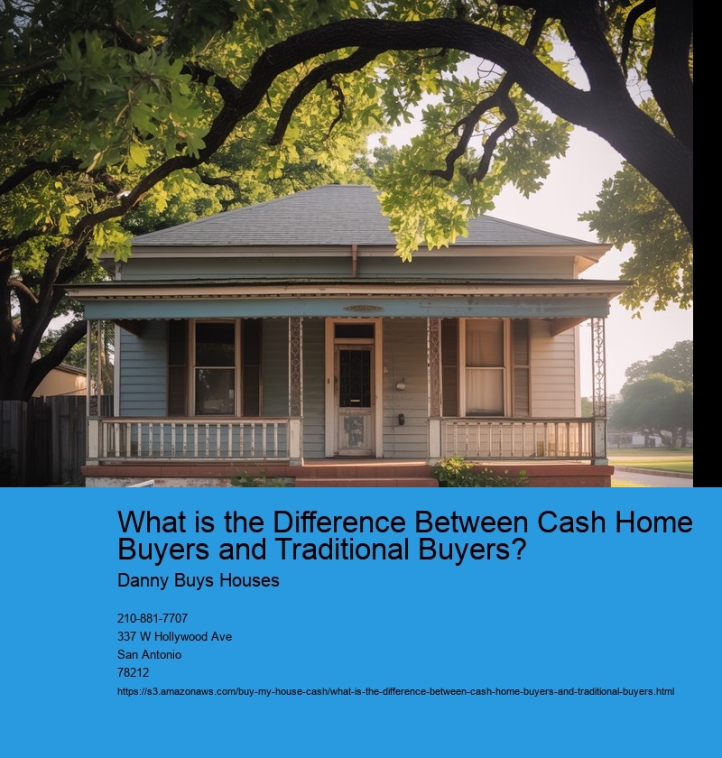 What is the Difference Between Cash Home Buyers and Traditional Buyers?