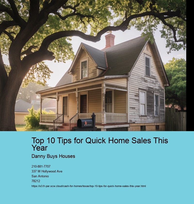 Top 10 Tips for Quick Home Sales This Year